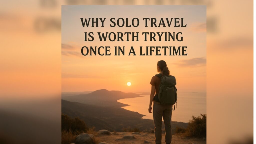 Budget & Solo Travel Adventures 3